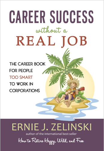 Career Success without a Real Job