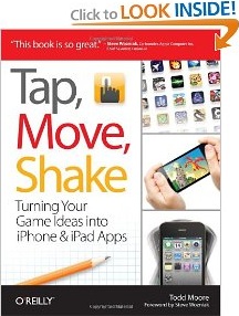 Tap, Move, Shake: Turning Your Game Ideas into iPhone & iPad Apps