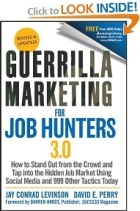 Guerrilla Marketing for Job Hunters 3.0