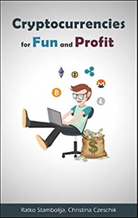Cryptocurrencies for Fun and Profit