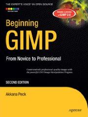 Beginning GIMP: From Novice to Professional, Second Edition