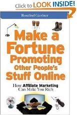 Make a Fortune Promoting Other People's Stuff Online