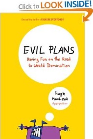 Evil Plans: Having Fun on the Road to World Domination