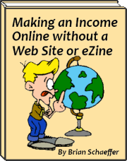FREE eBook - Making an Income Online without a Web Site or eZine