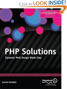 PHP Solutions: Dynamic Web Design Made Easy PHP Solutions: Dynamic Web Design Made Easy
