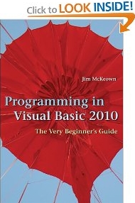 Programming in Visual Basic 2010: The Very Beginner's Guide